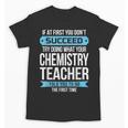 Chemistry Teacher Appreciation Men Women T-Shirt Unisex T-Shirt, trending gift Chemistry Teacher Appreciation Men Women T-Shirt Unisex T-Shirt, trending gift