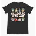 Childcare Is My Jam Child Care Teacher School Psychologist Unisex T-Shirt, trending gift