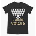 Choir Teacher Shirt I Hear Voices Chorister Tee Unisex T-Shirt, trending gift Choir Teacher Shirt I Hear Voices Chorister Tee Unisex T-Shirt, trending gift
