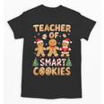 Christmas Teacher Of Smart Cookies Gingerbread Man Teaching Unisex T-Shirt, trending gift