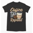 Coffee Teach Repeat Teacher Unisex T-Shirt, trending gift Coffee Teach Repeat Teacher Unisex T-Shirt, trending gift