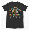 Colorful Math Teacher Retirement Solve The Problem Retired Unisex T-Shirt, trending gift Colorful Math Teacher Retirement Solve The Problem Retired Unisex T-Shirt, trending gift