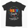 Cute Math Coach Teacher Mathematical Nerd School Unisex T-Shirt, trending gift Cute Math Coach Teacher Mathematical Nerd School Unisex T-Shirt, trending gift