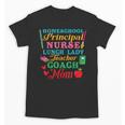 Cute Principal Nurse Lunch Lady Teacher Coach Homeschool Mom Unisex T-Shirt, Couple Gifts, trending gift Cute Principal Nurse Lunch Lady Teacher Coach Homeschool Mom Unisex T-Shirt, Couple Gifts, trending gift