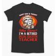 What Day Is Today Retired Special Education Teacher Unisex T-Shirt, trending gift What Day Is Today Retired Special Education Teacher Unisex T-Shirt, trending gift