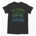 Disney This Teacher Runs On Coffee And Disney Gradient Logo Unisex T-Shirt, trending gift