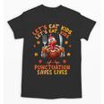 Eat Kids Punctuation Saves Lives Thanksgiving Turkey Teacher Unisex T-Shirt, trending gift