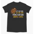 Lets Eat Kids Punctuation Turkey Thanksgiving Teacher Unisex T-Shirt, trending gift Lets Eat Kids Punctuation Turkey Thanksgiving Teacher Unisex T-Shirt, trending gift