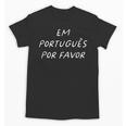 Em Português Por Favor Portuguese Teacher Brazil Unisex T-Shirt, trending gift Em Português Por Favor Portuguese Teacher Brazil Unisex T-Shirt, trending gift