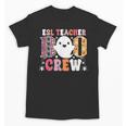 ESL Teacher Boo Crew Halloween Costume Unisex T-Shirt, Esl Teacher Gifts, trending gift ESL Teacher Boo Crew Halloween Costume Unisex T-Shirt, Esl Teacher Gifts, trending gift
