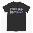 Everything Is Figureoutable Teacher Motivational - -Adults Small Short Sleeve Crew Collar Modern Fun Vacation Cotton Polyester Machine Wash Unisex T-Shirt, trending gift Everything Is Figureoutable Teacher Motivational - -Adults Small Short Sleeve Crew Collar Modern Fun Vacation Cotton Polyester Machine Wash Unisex T-Shirt, trending gift