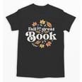 Fall For A Great Book Reading Librarian Autumn Teacher Unisex T-Shirt, trending gift
