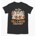 Are You Fall O Ween Directions Teacher Halloween Boo Ghost Unisex T-Shirt, trending gift Are You Fall O Ween Directions Teacher Halloween Boo Ghost Unisex T-Shirt, trending gift