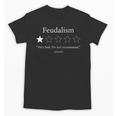 Feudalism Review World History AP History Teacher Unisex T-Shirt, History Teacher Gifts, trending gift Feudalism Review World History AP History Teacher Unisex T-Shirt, History Teacher Gifts, trending gift