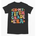 In My Fifth Grade Era 5th Grade Teacher Back To School Unisex T-Shirt, trending gift