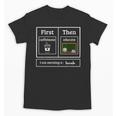 First Caffeinate Then Educate I Am Earning A Break Teacher Unisex T-Shirt, trending gift First Caffeinate Then Educate I Am Earning A Break Teacher Unisex T-Shirt, trending gift