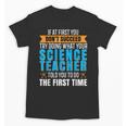If At First You Don't Succeed Try Doing What Science Teacher Unisex T-Shirt, Science Teacher Gifts, trending gift If At First You Don't Succeed Try Doing What Science Teacher Unisex T-Shirt, Science Teacher Gifts, trending gift