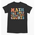 Groovy Math Is The Only Subject That Counts Math Teacher For Men Women Girls Kids Unisex T-Shirt, Groovy Teacher Gifts, trending gift