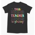 Groovy This Teacher Is Glowing Hello Summer End Of School Unisex T-Shirt, Groovy Teacher Gifts, trending gift