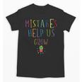 Growth Mindset Shirt For Teacher Mistakes Help Us Grow Unisex T-Shirt, trending gift Growth Mindset Shirt For Teacher Mistakes Help Us Grow Unisex T-Shirt, trending gift