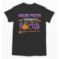 Halloween Teacher Or Student Hocus Pocus Everybody Focus For Men Women Kids Unisex T-Shirt, trending gift
