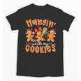 Hangin With My Cookies Gingerbread Men Women Xmas Teacher Unisex T-Shirt, trending gift
