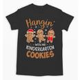 Hangin My Kindergarten Cookie Gingerbread Christmas Teacher For Men Women Kids Unisex T-Shirt, trending gift
