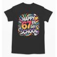 Happy 67 Days Of School Meme 100 Day Of School Teacher 6 7 Unisex T-Shirt, trending gift Happy 67 Days Of School Meme 100 Day Of School Teacher 6 7 Unisex T-Shirt, trending gift