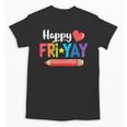 Happy Fri-Yay Friday Lovers Fun Teacher Life Weekend Unisex T-Shirt, trending gift Happy Fri-Yay Friday Lovers Fun Teacher Life Weekend Unisex T-Shirt, trending gift