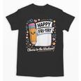 Happy Fri-Yay Teacher Fry Yay Friday Weekend Unisex T-Shirt, trending gift