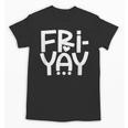 Happy Friyay Teacher Shirt Cute Teacher Fashion Fri-Yay Unisex T-Shirt, trending gift