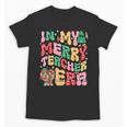 In My Holly Xmas Jolly Teacher Era Teacher Vibes Christmas Unisex T-Shirt, trending gift In My Holly Xmas Jolly Teacher Era Teacher Vibes Christmas Unisex T-Shirt, trending gift