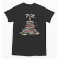 I'm Ok Read Book Reading Nerd Librarian Teacher School Unisex T-Shirt, trending gift I'm Ok Read Book Reading Nerd Librarian Teacher School Unisex T-Shirt, trending gift