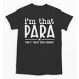 I'm That Paraprofessional They Told You About Para Teacher Unisex T-Shirt, trending gift