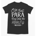 I'm That Paraprofessional They Told You About Retro Teacher Unisex T-Shirt, trending gift I'm That Paraprofessional They Told You About Retro Teacher Unisex T-Shirt, trending gift