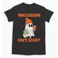 Inclusion Isn't Scary Shirt Halloween SLP Sped Teacher Unisex T-Shirt, trending gift