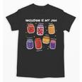 Inclusion Is My Jam Special Education Teacher Para Autism Unisex T-Shirt, trending gift Inclusion Is My Jam Special Education Teacher Para Autism Unisex T-Shirt, trending gift