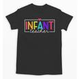 Infant Teacher Daycare Provider Childcare Teacher Unisex T-Shirt, trending gift