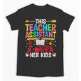 Instructional Assistant Loves Her Kids Teacher Assistant Unisex T-Shirt, trending gift