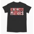 Kindness Matters Anti Bullying Shirts Teacher Child Unisex T-Shirt, trending gift Kindness Matters Anti Bullying Shirts Teacher Child Unisex T-Shirt, trending gift