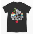 Koalafied Teacher Proud School Teacher Koala Cute T-Shirt Unisex T-Shirt, trending gift
