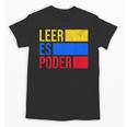 Leer Es Poder Colombian Spanish Teacher Maestra Colombia Unisex T-Shirt, trending gift Leer Es Poder Colombian Spanish Teacher Maestra Colombia Unisex T-Shirt, trending gift
