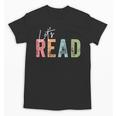 Let's Read Book Nerd Reading Book Lover Librarian Teacher Unisex T-Shirt, trending gift Let's Read Book Nerd Reading Book Lover Librarian Teacher Unisex T-Shirt, trending gift