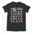 You Are Letters Alphabet Learn ABCs Inspiration Teacher Life Unisex T-Shirt, trending gift You Are Letters Alphabet Learn ABCs Inspiration Teacher Life Unisex T-Shirt, trending gift
