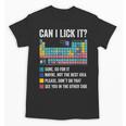 Can I Lick It Periodic Table Of Elements Science Teacher Unisex T-Shirt, Science Teacher Gifts, trending gift Can I Lick It Periodic Table Of Elements Science Teacher Unisex T-Shirt, Science Teacher Gifts, trending gift
