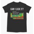 Can I Lick It Periodic Table Science Teacher Student Unisex T-Shirt, Science Teacher Gifts, trending gift Can I Lick It Periodic Table Science Teacher Student Unisex T-Shirt, Science Teacher Gifts, trending gift
