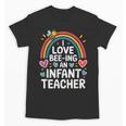 I Love Bee-Ing An Infant Teacher Toddler Teaching Unisex T-Shirt, trending gift