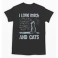 I Love Math And Cats Cat Lover Science Teacher Student Unisex T-Shirt, Science Teacher Gifts, trending gift I Love Math And Cats Cat Lover Science Teacher Student Unisex T-Shirt, Science Teacher Gifts, trending gift