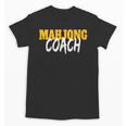 Mahjong Coach Coaching Trainer Teacher Unisex T-Shirt, trending gift Mahjong Coach Coaching Trainer Teacher Unisex T-Shirt, trending gift