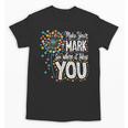 Make Your Mark Dandelion Happy Dot Day Shirts Teacher Kids Unisex T-Shirt, trending gift Make Your Mark Dandelion Happy Dot Day Shirts Teacher Kids Unisex T-Shirt, trending gift